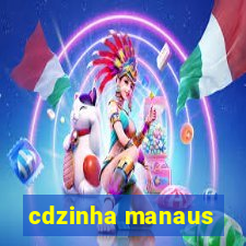 cdzinha manaus